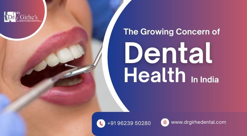 The Growing Concern of Dental Health in India